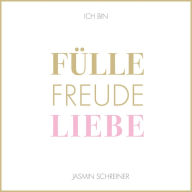 Fülle Freude Liebe