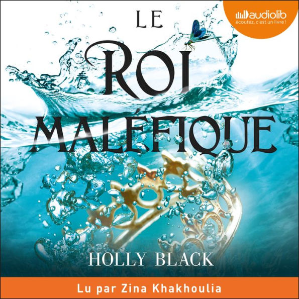 Le Roi maléfique: Le Peuple de l'Air, tome 2