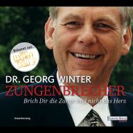 Zungenbrecher: Brich Dir die Zunge und nicht das Herz (Abridged)