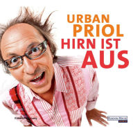 Hirn ist aus (Abridged)