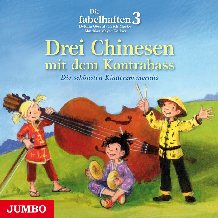 Drei Chinesen mit dem Kontrabass: Die schönsten Kinderzimmerhits