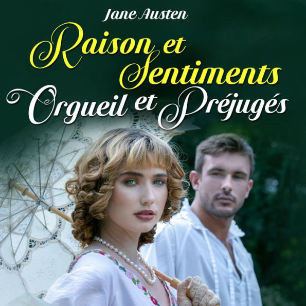 Raison et Sentiments / Orgueil et Préjugés