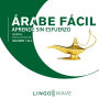 Árabe Fácil - Aprende Sin Esfuerzo - Principiante inicial - Volumen 1 de 3