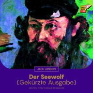 Der Seewolf: Gekürzte Ausgabe (Abridged)
