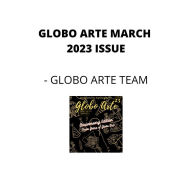 Globo arte March 2023 issue: art magazine for helping artist in their art career