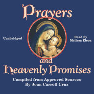 Prayers and Heavenly Promises: Compiled from Approved Sources