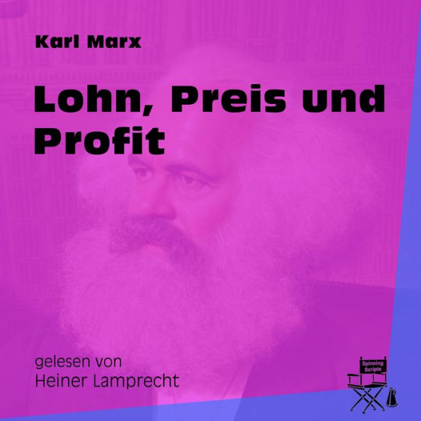 Lohn, Preis und Profit