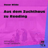 Aus dem Zuchthaus zu Reading