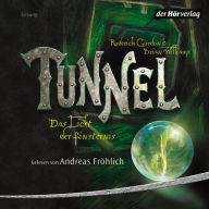 Tunnel: Das Licht der Finsternis (Abridged)