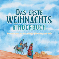 First Christmas Children's Book, The (German): Remembering the World's Greatest Birthday