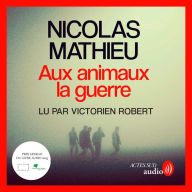 Aux animaux la guerre - Prix Ginkgo 2023