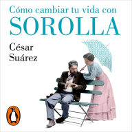 Cómo cambiar tu vida con Sorolla