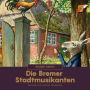 Die Bremer Stadtmusikanten