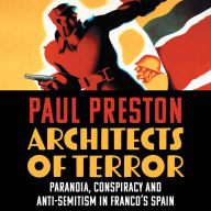 Architects of Terror: Paranoia, Conspiracy and Anti-Semitism in Franco's Spain