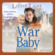 War Baby: A historical saga you won't be able to put down by Lizzie Lane