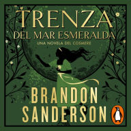 Trenza del mar Esmeralda: Una novela del Cosmere