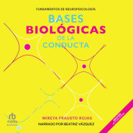 Bases biológicas de la conducta