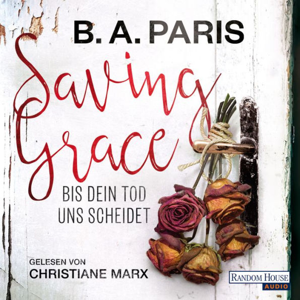 Saving Grace - Bis dein Tod uns scheidet (Abridged)