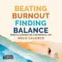 Beating Burnout, Finding Balance: Mindful Lessons for a Meaningful Life