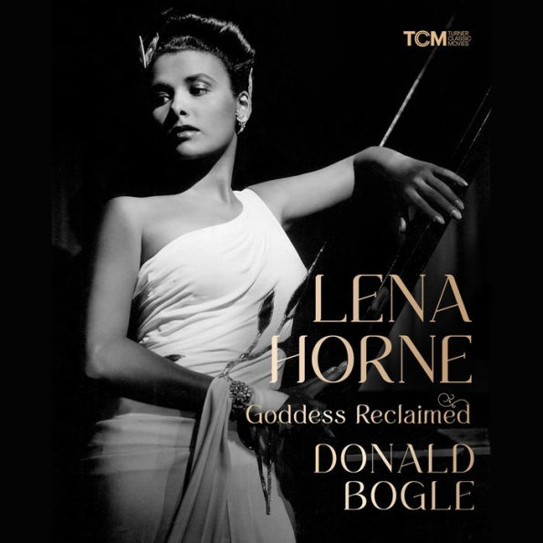 Lena Horne: Goddess Reclaimed