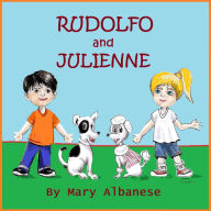 Rudolfo and Julienne