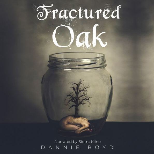 Fractured Oak