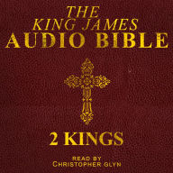 The Audio Bible - 2 Kings: Old Testament (Abridged)
