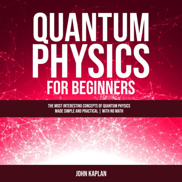 Quantum Physics for Beginners