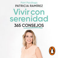 Vivir con serenidad. 365 consejos