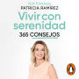 Vivir con serenidad. 365 consejos