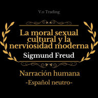 La moral sexual cultural y la nerviosidad moderna