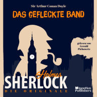 Die Originale: Das gefleckte Band: Sherlock Holmes