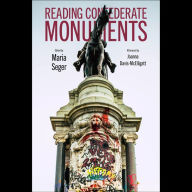 Reading Confederate Monuments (Abridged)