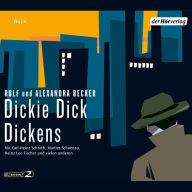 Dickie Dick Dickens (Abridged)