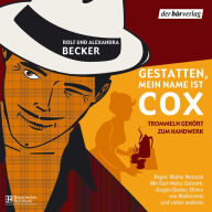 Gestatten, mein Name ist Cox: Trommeln gehört zum Handwerk (Abridged)