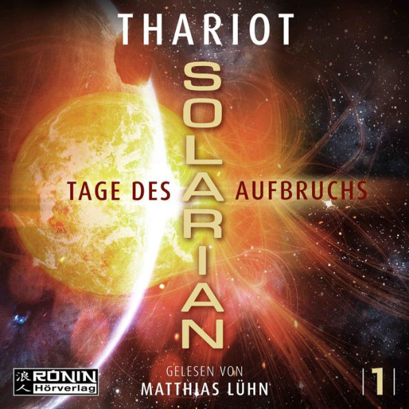 Tage des Aufbruchs - Solarian, Band 1 (ungekürzt)