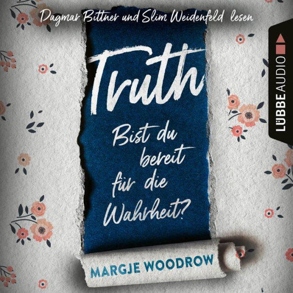 Truth - Bist du bereit für die Wahrheit? (Ungekürzt)