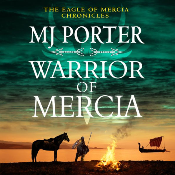 Warrior of Mercia: The action-packed historical thriller from MJ Porter
