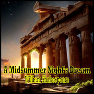 Midsummer Night's Dream, A - William Shakespeare