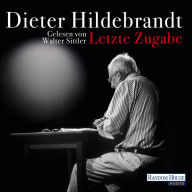 Letzte Zugabe (Abridged)