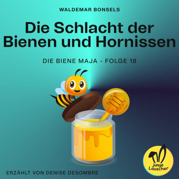 Die Schlacht der Bienen und Hornissen (Die Biene Maja, Folge 18)