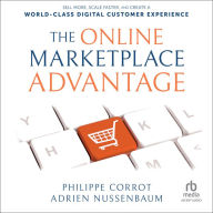 The Online Marketplace Advantage: Sell More, Scale Faster, and Create a World-Class Digital Customer Experience