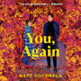 You, Again: A Novel