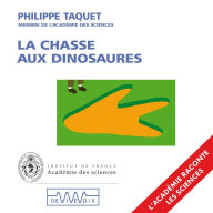 La chasse aux dinosaures. Introduction à la Paléontologie