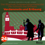 Verdammnis und Erlösung (Der Sherlock Holmes-Adventkalender - Die Ankunft des Erlösers, Folge 24)