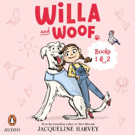 Willa and Woof 1: Mimi is Missing: Willa and Woof 1 and 2