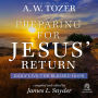Preparing for Jesus' Return: Daily Live the Blessed Hope
