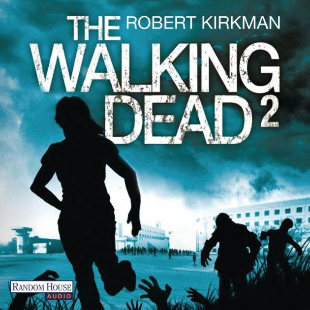 The Walking Dead 2 by Jay Bonansinga, Robert Kirkman, Michael Hansonis ...