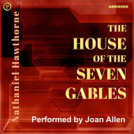 The House of the Seven Gables (Abridged)