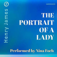 The Portrait of a Lady (Abridged)